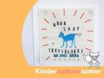 KCZ Zomerworkshop textielverf